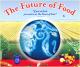 Food: What Does The Future Hold?